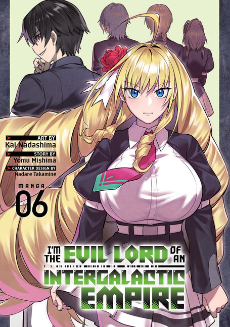 I'm the Evil Lord of an Intergalactic Empire! (Manga) Vol. 6 by Mishima, Yomu