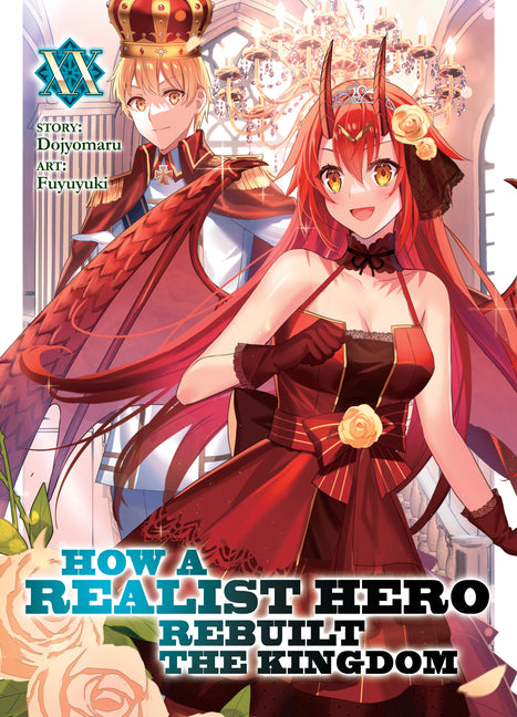 How a Realist Hero Rebuilt the Kingdom (Light Novel) Vol. 20 by Dojyomaru
