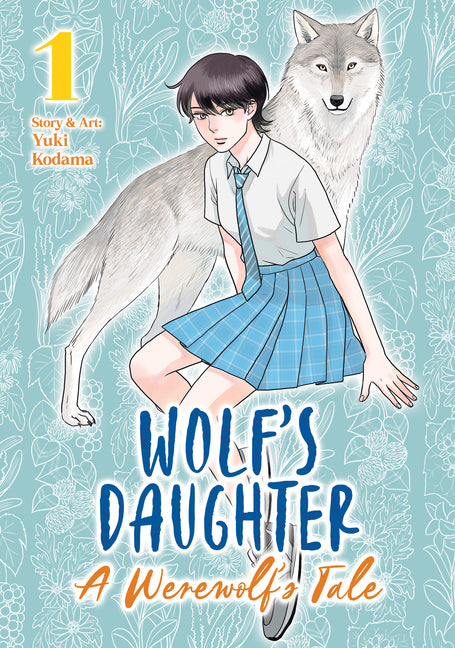 Wolf's Daughter: A Werewolf's Tale Vol. 1 by Kodama, Yuki