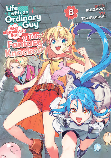 Life with an Ordinary Guy Who Reincarnated Into a Total Fantasy Knockout Vol. 8 by Tsurusaki, Yu