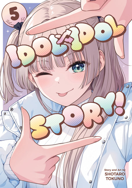 Idol X Idol Story! Vol. 5 by Tokuno, Shotaro