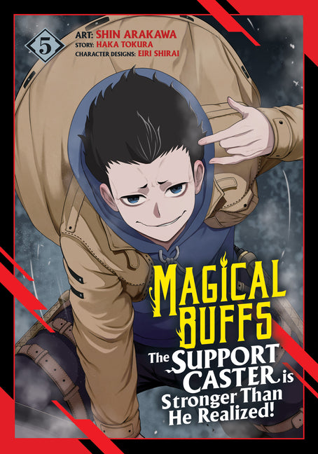 Magical Buffs: The Support Caster Is Stronger Than He Realized! (Manga) Vol. 5 by Tokura, Haka