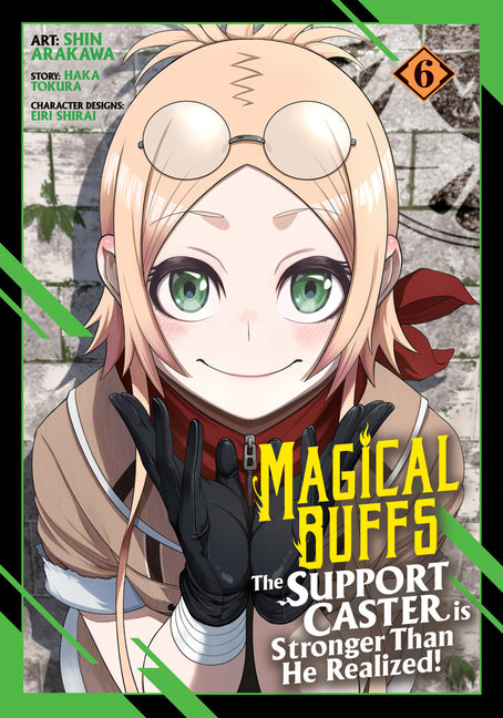 Magical Buffs: The Support Caster Is Stronger Than He Realized! (Manga) Vol. 6 by Tokura, Haka