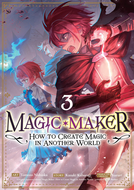 Magic Maker: How to Create Magic in Another World (Manga) Vol. 3 by Kaburagi, Kazuki