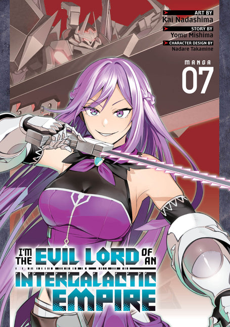 I'm the Evil Lord of an Intergalactic Empire! (Manga) Vol. 7 by Mishima, Yomu