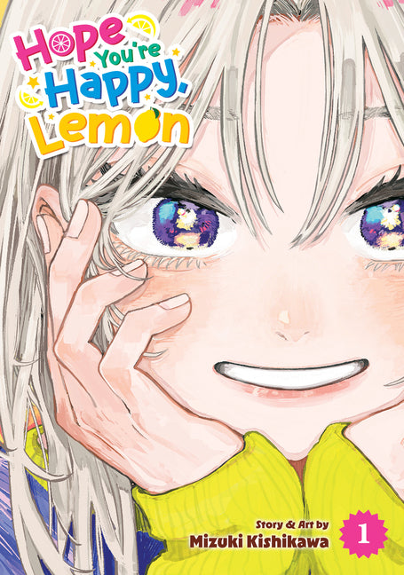 Hope You're Happy, Lemon Vol. 1 by Kishikawa, Mizuki