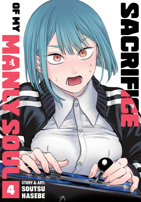Sacrifice of My Manly Soul Vol. 4 by Hasebe, Soutsu