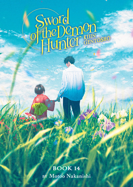 Sword of the Demon Hunter: Kijin Gentosho (Light Novel) Vol. 14 by Nakanishi, Motoo