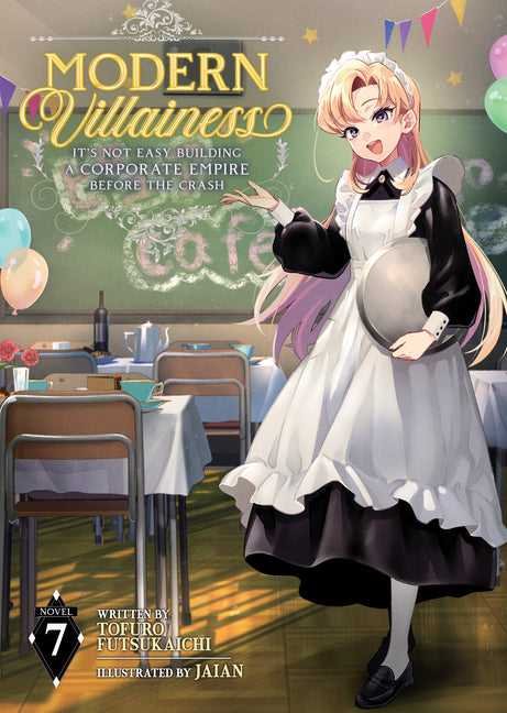 Modern Villainess: It's Not Easy Building a Corporate Empire Before the Crash (Light Novel) Vol. 7 by Futsukaichi, Tofuro