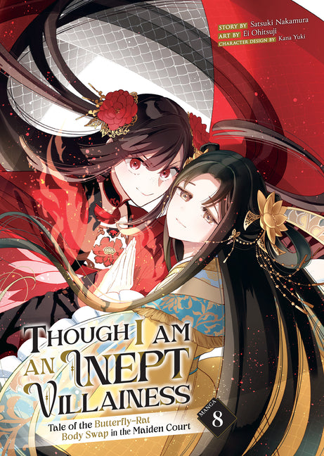 Though I Am an Inept Villainess: Tale of the Butterfly-Rat Body Swap in the Maiden Court (Manga) Vol. 8 by Nakamura, Satsuki