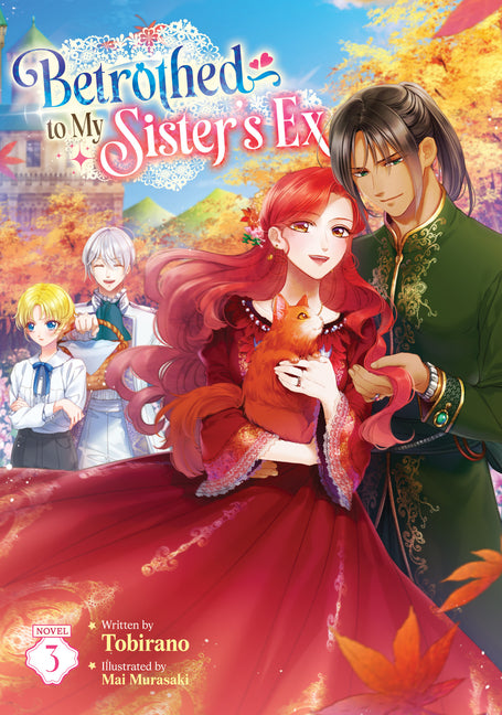 Betrothed to My Sister's Ex (Light Novel) Vol. 3 by Tobirano