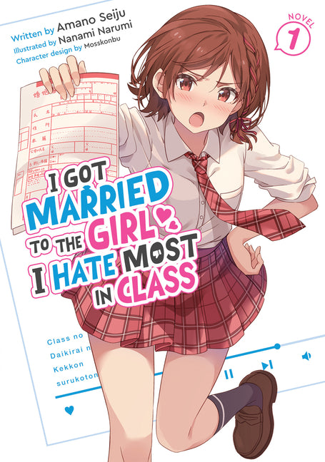 I Got Married to the Girl I Hate Most in Class (Light Novel) Vol. 1 by Seiju, Amano