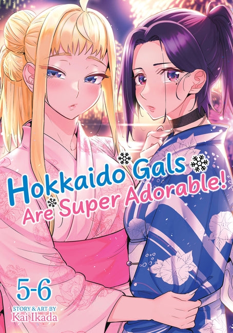 Hokkaido Gals Are Super Adorable! (Omnibus) Vol. 5-6 by Ikada, Kai