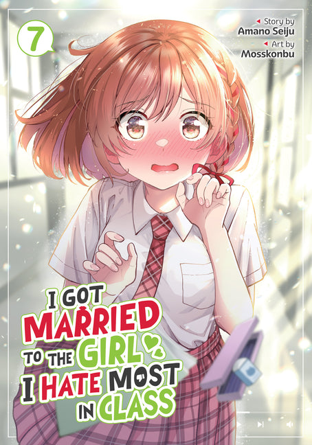 I Got Married to the Girl I Hate Most in Class (Manga) Vol. 7 by Seiju, Amano