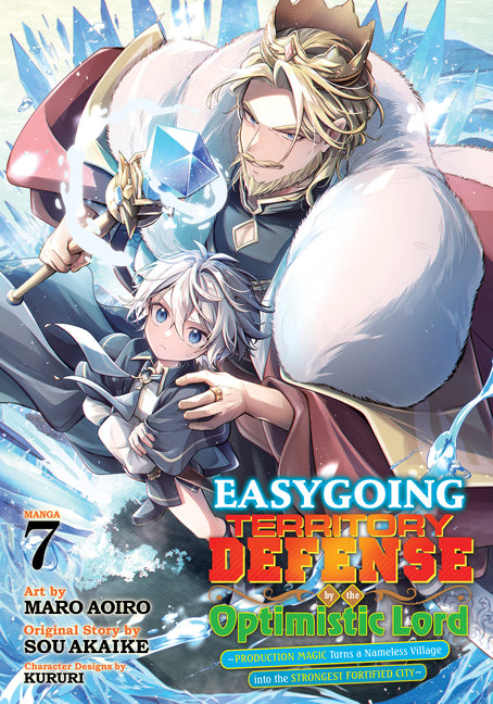 Easygoing Territory Defense by the Optimistic Lord: Production Magic Turns a Nameless Village Into the Strongest Fortified City (Manga) Vol. 7 by Akaike, Sou