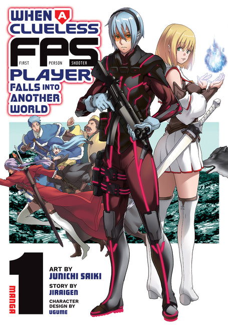 When a Clueless First-Person Shooter Player Falls Into Another World (Manga) Vol. 1 by Jiraigen