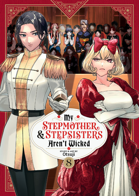 My Stepmother and Stepsisters Aren't Wicked Vol. 8 by Otsuji
