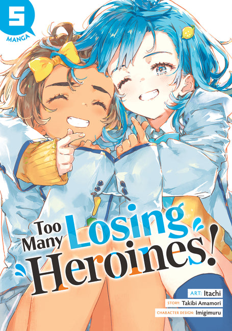 Too Many Losing Heroines! (Manga) Vol. 5 by Amamori, Takibi