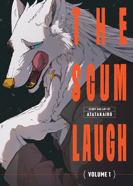 The Scum Laugh Vol. 1 by Atatakairo