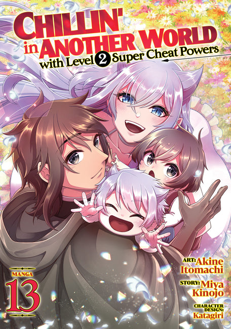 Chillin' in Another World with Level 2 Super Cheat Powers (Manga) Vol. 13 by Kinojo, Miya
