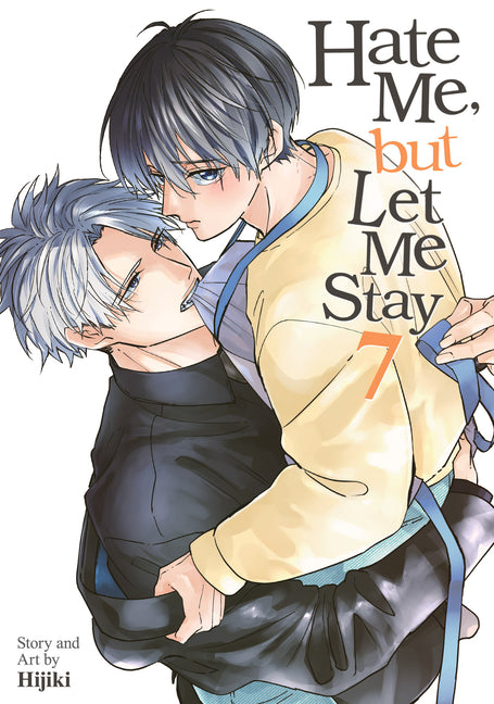 Hate Me, But Let Me Stay Vol. 7 by Hijiki