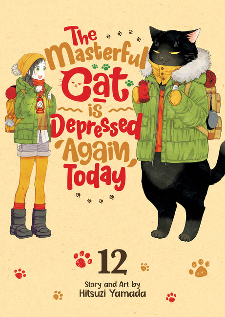The Masterful Cat Is Depressed Again Today Vol. 12 by Yamada, Hitsuzi