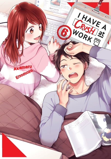 I Have a Crush at Work 6 by Enomoto, Akamaru