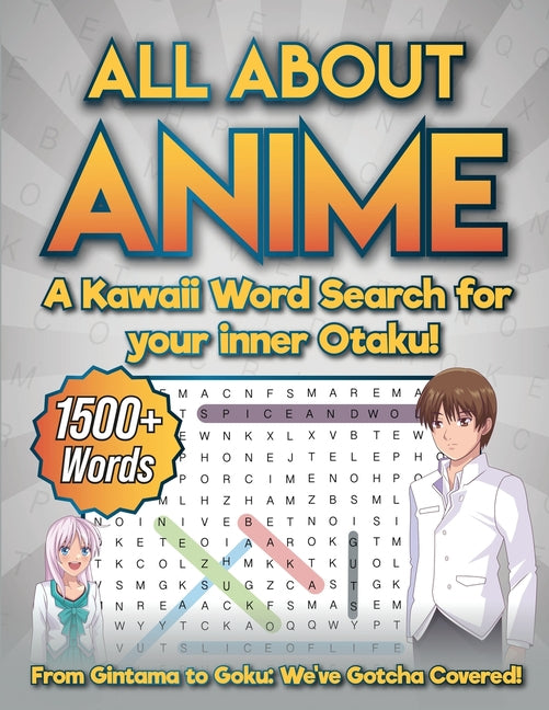 All about Anime: a Kawaii Word Search for your Inner Otaku! by Alio Publishing Group
