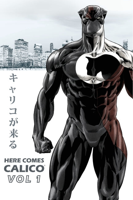 Here Comes CALICO: The Ultimate Defender of Animals by German, H. H.