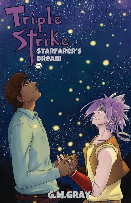 Triple Strike: Starfarer's Dream by Gray, G. M.