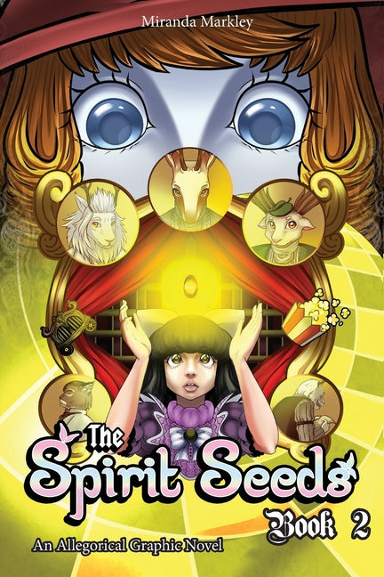 The Spirit Seeds Book 2: An Allegorical Graphic Novel by Markley, Miranda